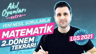 Yeni Nesil Sorularla 8. Sınıf Matematik 2. Dönem Tekrarı, Test Çözümü (LGS 2021 Tarzı) | Ozan Alper