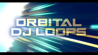 Orbital DJ Loops