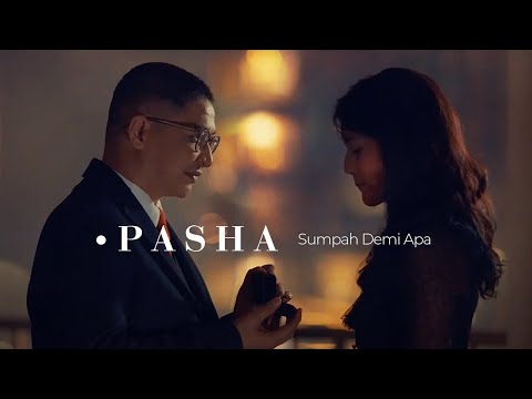 Pasha - Sumpah Demi Apa | Official Music Video