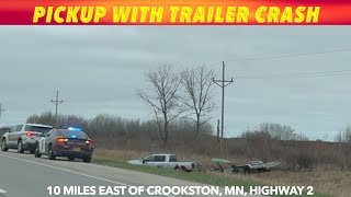 BREAKING NEWS: Pickup With Trailer Crash In Polk County, Minnesota Sunday Morning