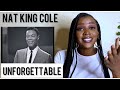 NAT KING COLE - Unforgettable REACTION