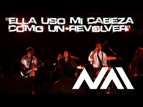 NAI - Ella Uso Mi Cabeza Como Un Revolver (en vivo - Kirie 06.08.17)