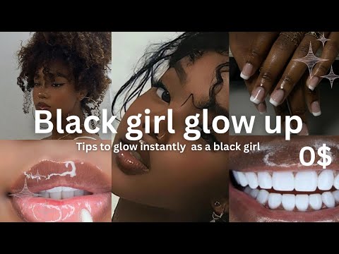 Instant Black Girl Glow Up Tips | How to Shine Bright Naturally #blackgirl #glowup #naturally 