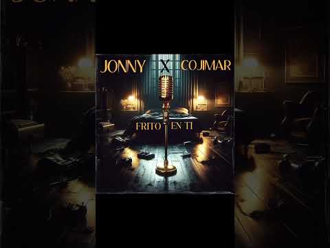 FRITO EN TI - JONNY X COJIMAR (AUDIO OFICIAL)