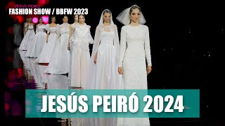 Défilé Jesús Peiró - Barcelona Bridal Fashion Week 2023