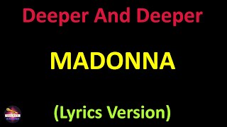Madonna - Deeper And Deeper (Lyrics version)