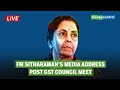 Watch LIVE Finance Minister Nirmala Sitharaman S Press Conference Post GST Council Meet Sept 17