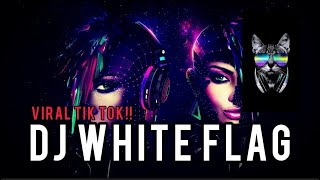 Download lagu DJ White Flag Remix Full Bass Viral Tik Tok Terbaru 2022 mp3