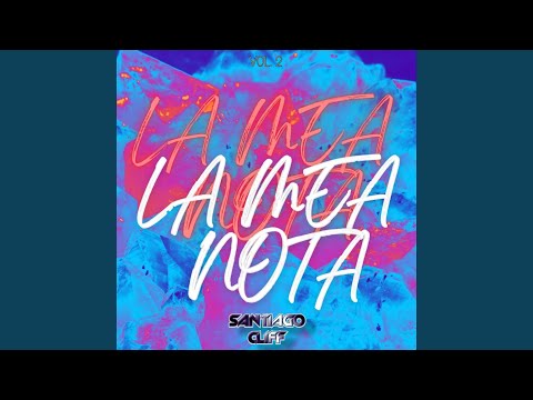 LA MEA NOTA V.2 (feat. SANTIAGO CLIFF)