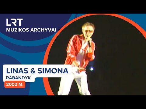 Linas & Simona - Pabandyk  (2002 m.) | LRT muzikos archyvai