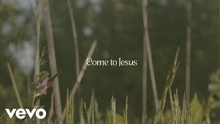 Come To Jesus