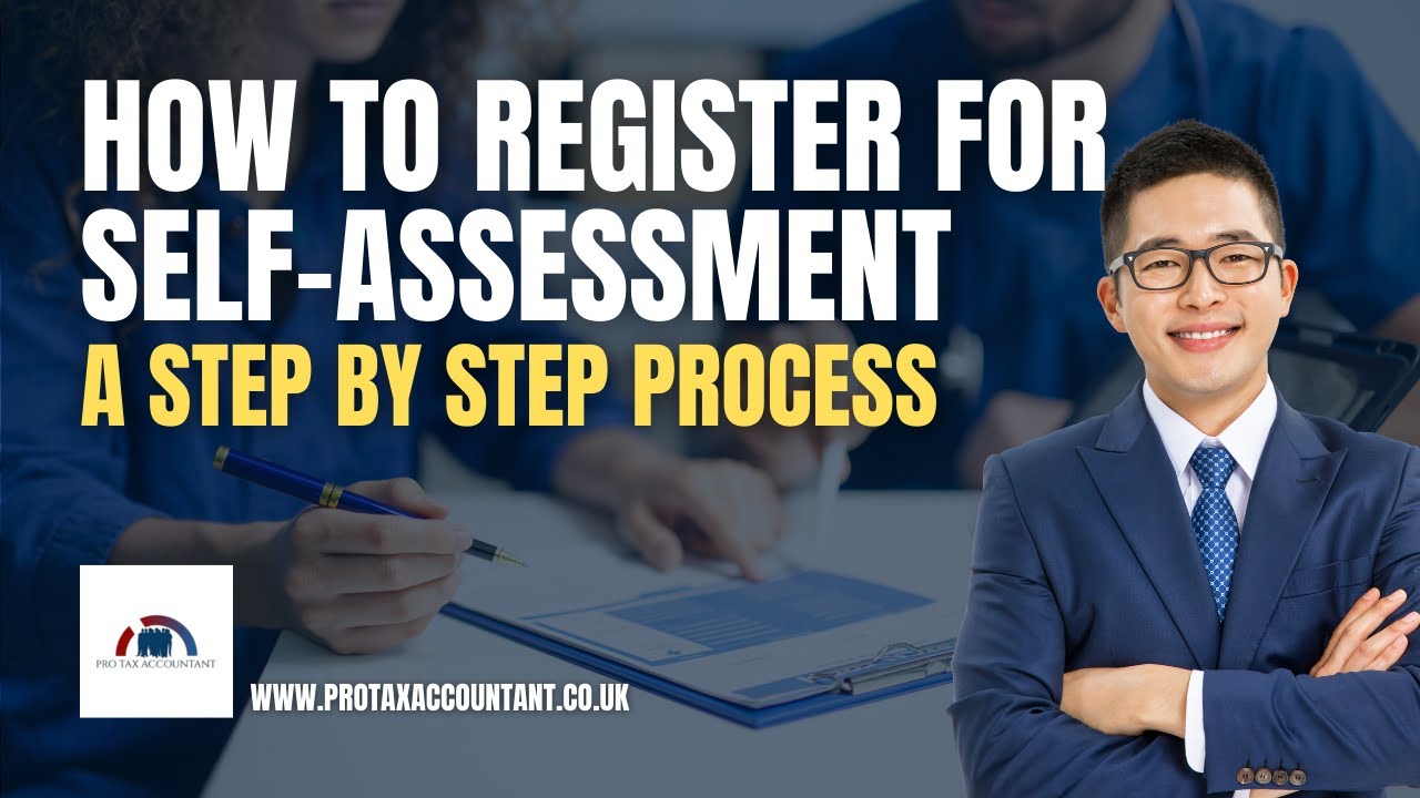 How to Register for Self Assessment with HMRC in the UK Step by Step 2025-26 | Pro Tax Accountant