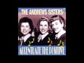 The Andrews Sisters - Now That I'm Love (1953)