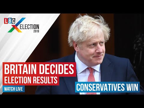 LBC Election 2019 - General Election Results Live | Britain Decides