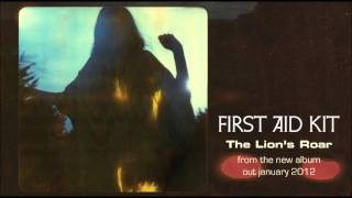 First Aid Kit - The Lion&#39;s Roar