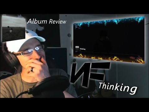 NF | Thinking | (ALBUM REACTION)