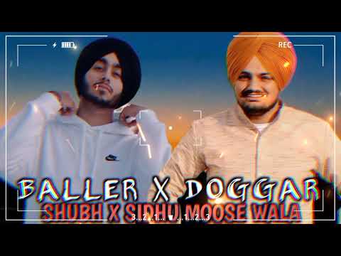 Baller X Dogar " Remix 2023 " - Sidhumoosewala Ft. Shubh |