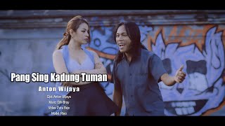 Download lagu PANG SING KADUNG TUMAN - ANTON WIJAYA //   mp3 Download lagu PANG SING KADUNG TUMAN - ANTON WIJAYA //   mp3