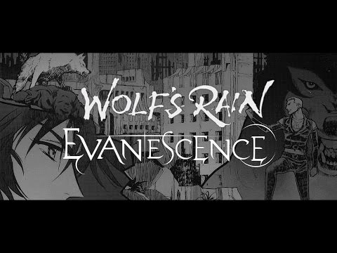 [AMV] Wolf's Rain - Lost in Paradise (Evanescence)
