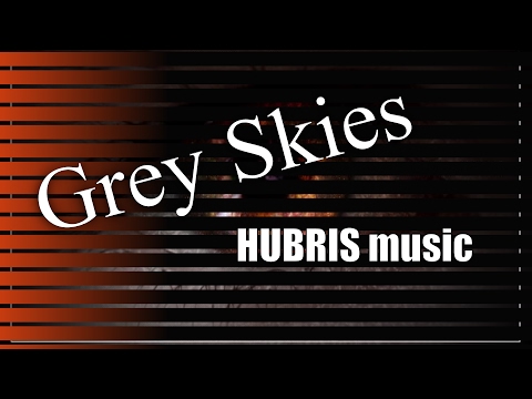 HUBRIS - Grey Skies (Final Album/EP Version) - More or less! #guitar