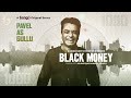 Black Money Saidur Rahman Pavel Raihan Rafi WEB Series Teaser Watch Now On Bongo
