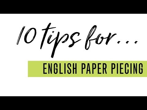 10 Tips for English Paper Piecing