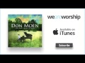 Don Moen - I Believe There Is More