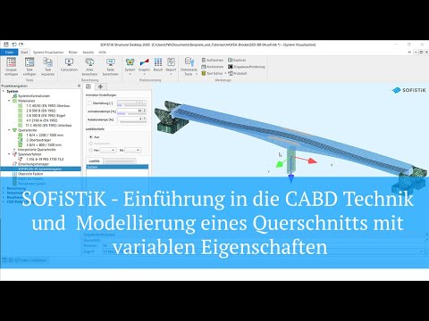 SOFiSTiK - Einführung in die CABD Technik - Modellierung eines Querschnitts mit var. Eigenschaften