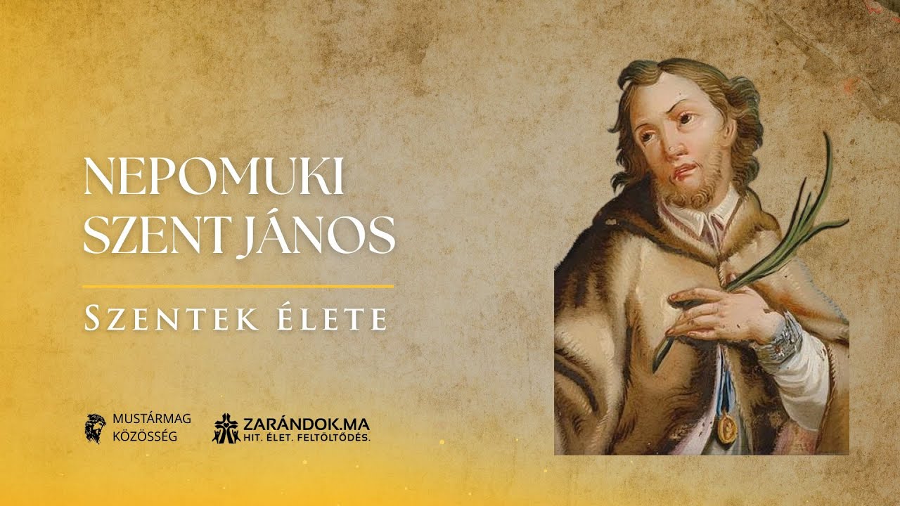 Nepomuki Szent János – A gyónási titok vértanúja – Szentek élete