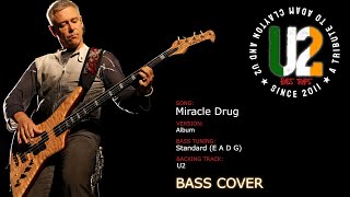 U2 - Miracle Drug (Studio version) [Bass Cover]