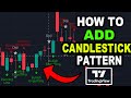 How To ADD CANDLESTICK PATTERN INDICATOR In TradingView Stock Chart Tutorial For Beginners