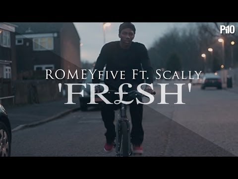 P110 - ROMEYfive Ft. Scally - FR£SH [Music Video]