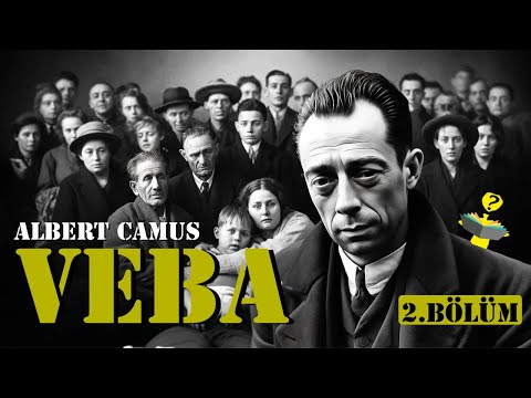 VEBA- Albert CAMUS - Sesli Kitap (2.Bölüm)