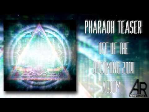 PHARAOH - Above Records Upcoming Project
