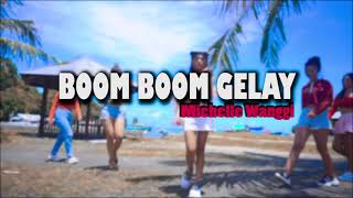 Download lagu Bom Bom gelayy(Michelle Wanggi) mp3