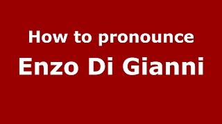 How to pronounce Enzo Di Gianni