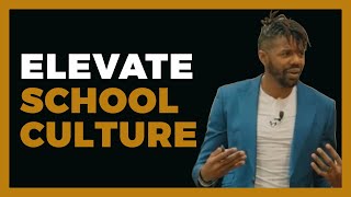 Elevate School Culture: Three Pillars Of A Great School Climate | Guest Speaker Lasada Pippen