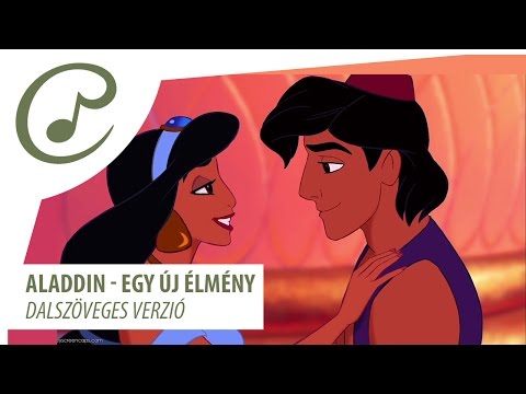 Aladdin - Egy új élmény (dalszöveggel - lyric video)