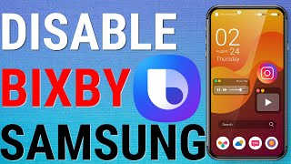 How To Disable Bixby On Samsung Devices