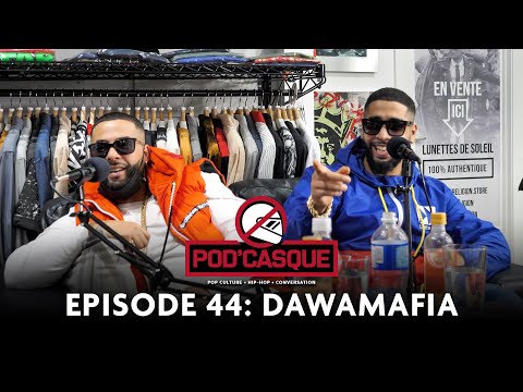 DawaMafia x Pod'Casque 44