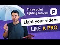 Light Your Videos LIKE A PRO Three Point Lighting Tutorial
