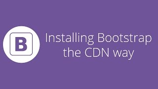 Bootstrap tutorial 2 - Installing Bootstrap the CDN way