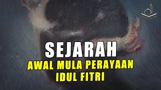 Download lagu Sejarah Awal Mula Perayaan Hari Besar Islam : Hari Raya Idul Fitri mp3