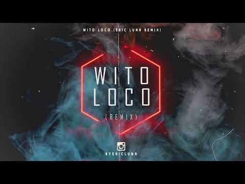 Wito Loco (Tech House Remix)
