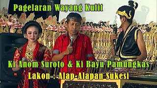 Download lagu Wayang Kulit Ki Anom Suroto 'Alap-Alapan Sukesi' mp3