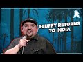 Fluffy Returns To India | Gabriel Iglesias