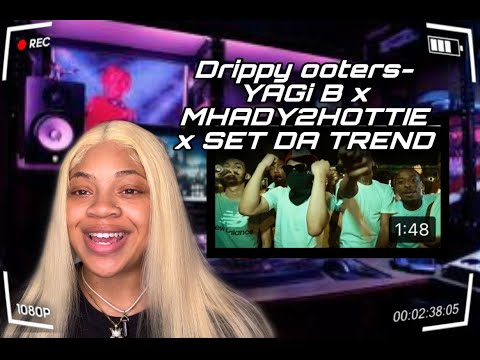 DRIPPY OOTERS - YAGI B x MHADY2HOTTIE x SET DA TREND || **REDSLAY REACTON**