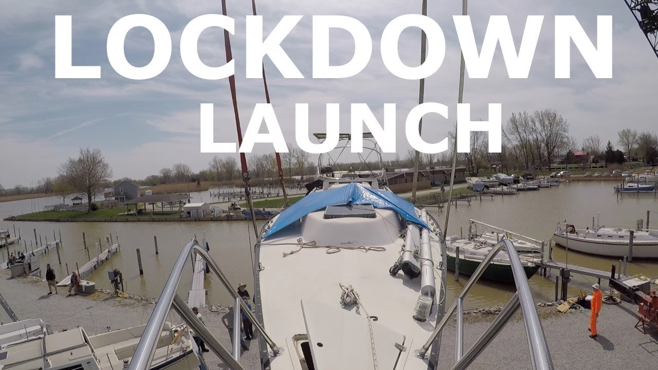 Launch a Sailboat Covid Style! Episode 133 - Lady K Sailing
