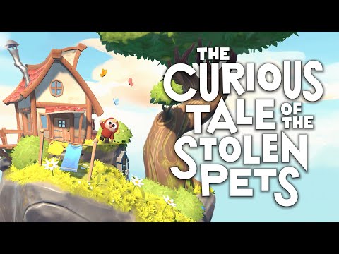 The Curious Tale of the Stolen Pets - Launch Trailer | PSVR, Oculus Quest + Rift, Vive, Index, WMR thumbnail