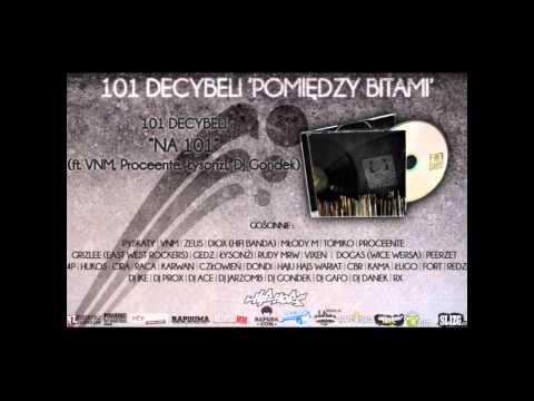 101 Decybeli -"na 101" ft VNM,Proceente,Łysonżi cuty Dj Gondek
